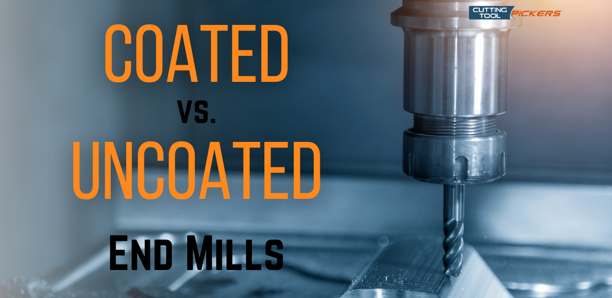 Coated vs. Uncoated End Mills — Cutting Tool Pickers
